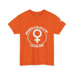 Feminist Symbol T-Shirt — "Who Needs The Answer? I Am The Cause" Cotton Tee