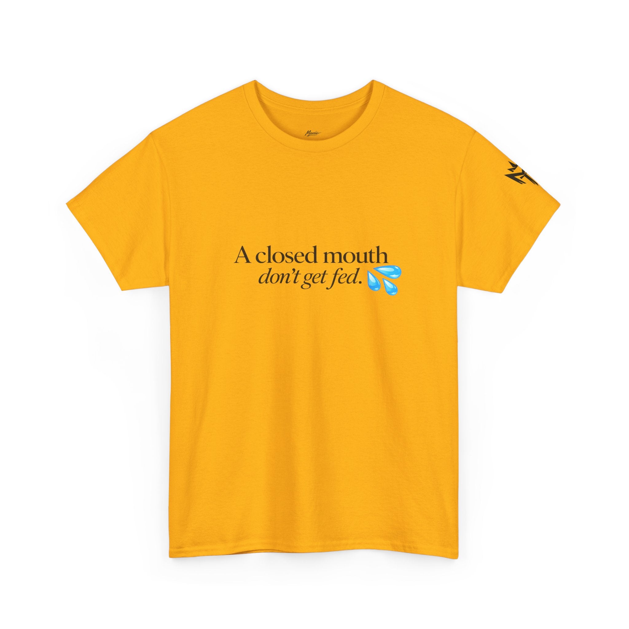 T‑Shirt — “A Closed Mouth Don’t Get Fed” Minimal Graphic Tee