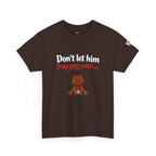 T-Shirt — "Don't let him trap you with a" Cute Baby Graphic