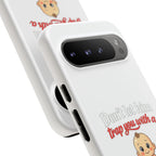 Phone Case — "Don't Let Him Trap You With a Cute Baby" Cute Baby Graphic Protective Case