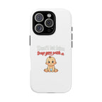 Phone Case — "Don't Let Him Trap You With a Cute Baby" Cute Baby Graphic Protective Case
