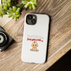 Phone Case — "Don't Let Him Trap You With a Cute Baby" Cute Baby Graphic Protective Case