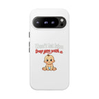 Phone Case — "Don't Let Him Trap You With a Cute Baby" Cute Baby Graphic Protective Case