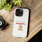 Phone Case — "Don't Let Him Trap You With a Cute Baby" Cute Baby Graphic Protective Case
