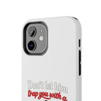 Phone Case — “Don’t Let Him Trap You With a” Cute Baby Graphic Protective Case