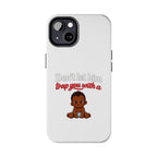 Phone Case — “Don’t Let Him Trap You With a” Cute Baby Graphic Protective Case