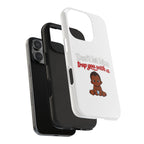 Phone Case — “Don’t Let Him Trap You With a” Cute Baby Graphic Protective Case