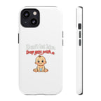 Phone Case — "Don't Let Him Trap You With a Cute Baby" Cute Baby Graphic Protective Case