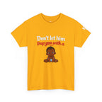 T-Shirt — "Don't let him trap you with a" Cute Baby Graphic