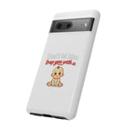 Phone Case — "Don't Let Him Trap You With a Cute Baby" Cute Baby Graphic Protective Case