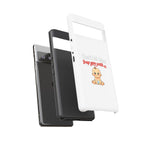 Phone Case — "Don't Let Him Trap You With a Cute Baby" Cute Baby Graphic Protective Case