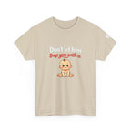 Don’t Let Him Trap You With A Baby – Graphic Tee
