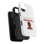 Phone Case — “Don’t Let Him Trap You With a” Cute Baby Graphic Protective Case