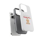 Phone Case — "Don't Let Him Trap You With a Cute Baby" Cute Baby Graphic Protective Case