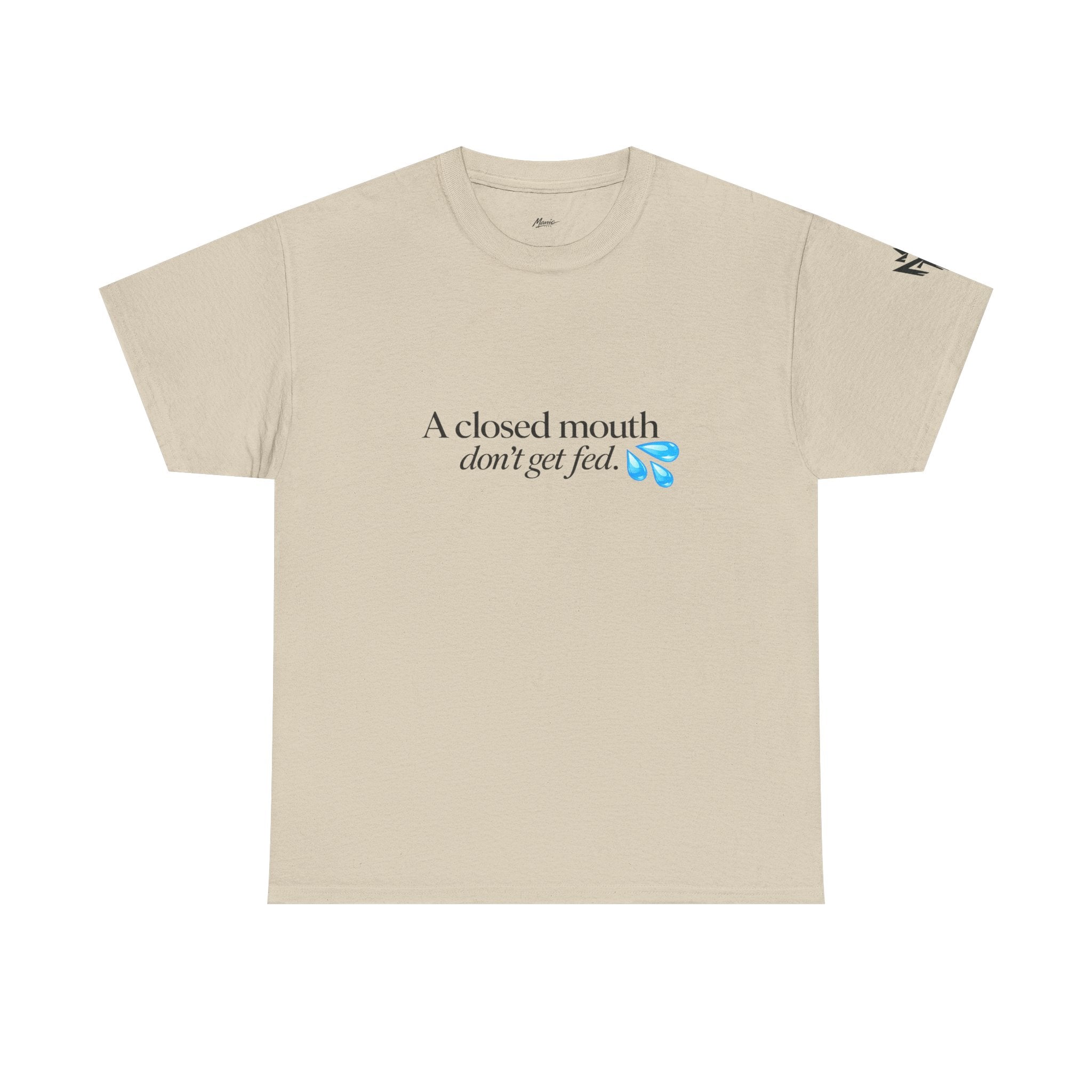 T‑Shirt — “A Closed Mouth Don’t Get Fed” Minimal Graphic Tee