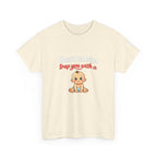 Don’t Let Him Trap You With A Baby – Graphic Tee
