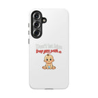 Phone Case — "Don't Let Him Trap You With a Cute Baby" Cute Baby Graphic Protective Case
